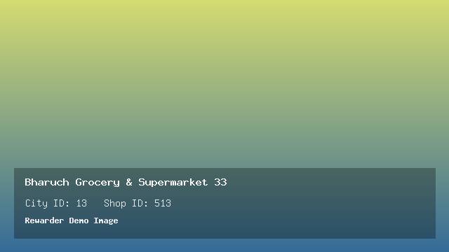 Bharuch Grocery & Supermarket 33