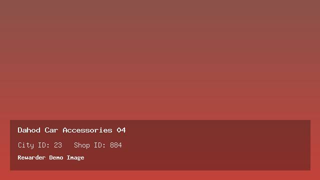 Dahod Car Accessories 04